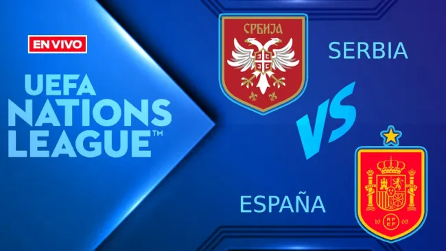 Serbia vs España EN VIVO UEFA Nations League Jornada 1