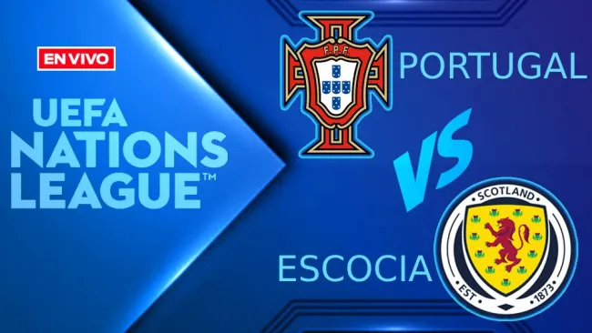 Portugal vs Escocia EN VIVO UEFA Nations League Jornada 2