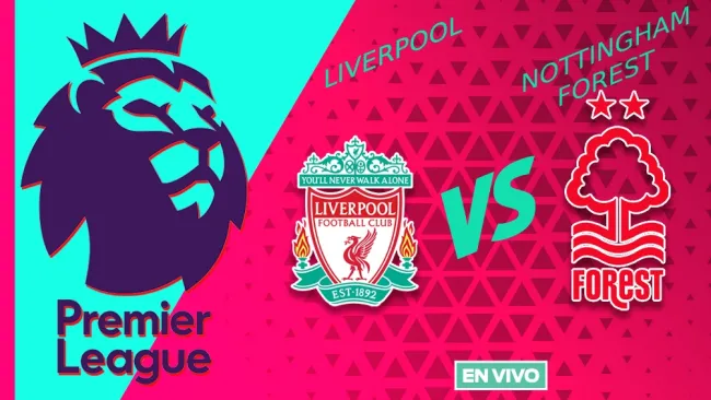 Liverpool vs Nottingham Forest EN VIVO Premier League Jornada 4