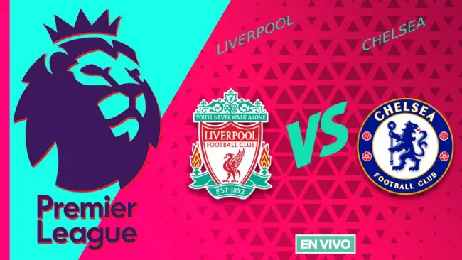 Liverpool vs Chelsea EN VIVO Premier League Jornada 8