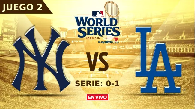 Yankees vs Dodgers EN VIVO Serie Mundial 2024 Juego 2