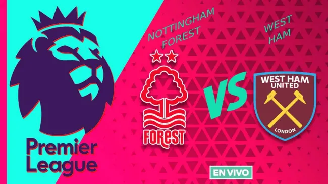 Nottingham Forest vs West Ham EN VIVO Premier League Jornada 10