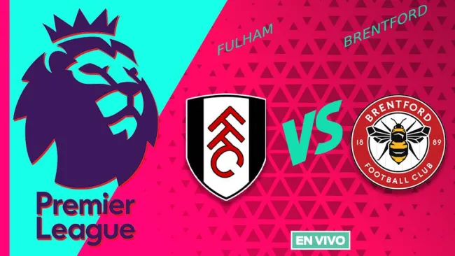 Fulham vs Brentford EN VIVO Premier League Jornada 10