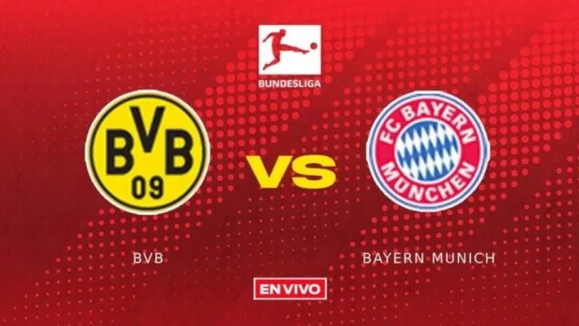 Borussia Dortmund vs Bayern Munich EN VIVO Bundesliga Jornada 12