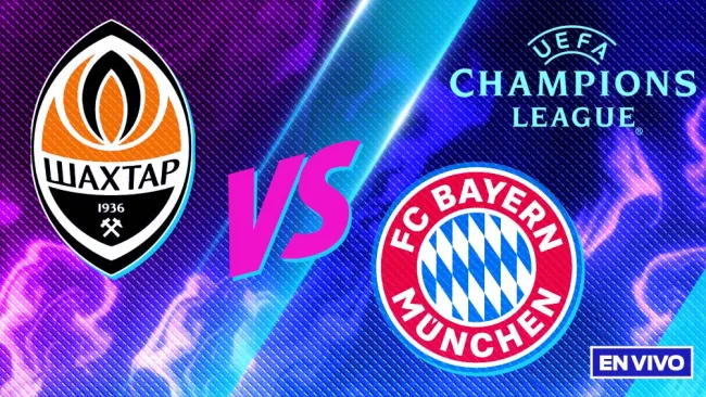 Shakhtar Donetsk vs Bayern Munich EN VIVO UEFA Champions League Fase de Liga Jornada 6