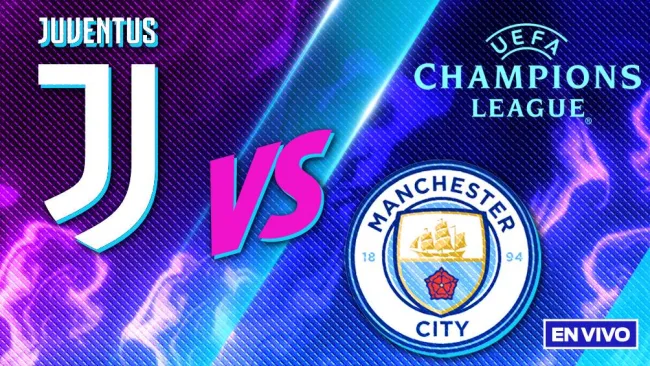 Juventus vs Manchester City EN VIVO UEFA Champions League Jornada 6