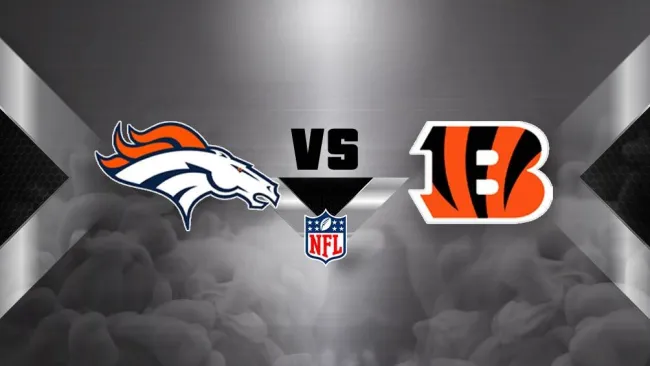 Denver Broncos vs Cincinnati Bengals 