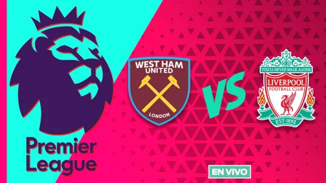 El West Ham recibe al Liverpool 