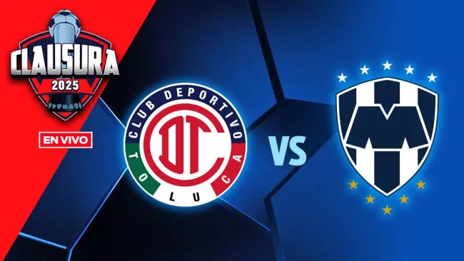 Toluca vs Monterrey EN VIVO Liga MX Clausura 2025 Jornada 2
