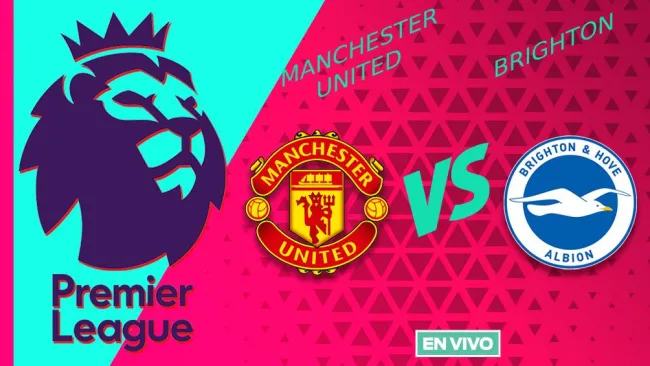 Manchester United vs Brighton EN VIVO Premier League Jornada 22