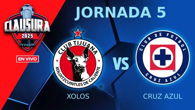 Xolos vs Cruz Azul EN VIVO Liga MX Clausura 2025 Jornada 5