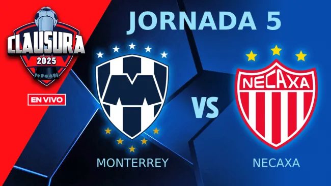 Monterrey vs Necaxa EN VIVO Liga MX Jornada 5 Clausura 2025
