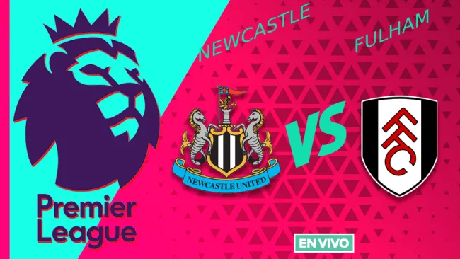 Newcastle vs Fulham EN VIVO Premier League Jornada 24