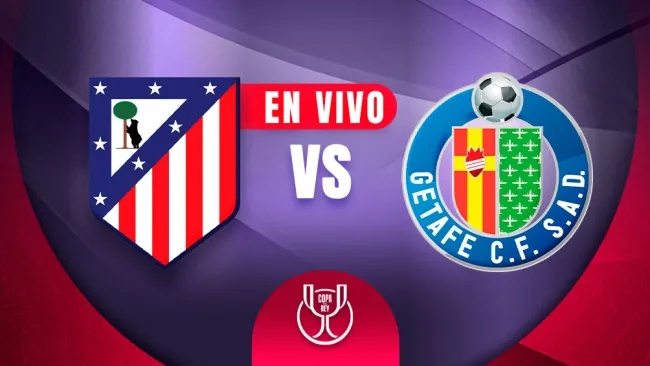 Atlético de Madrid vs Getafe EN VIVO Copa del Rey Cuartos de Final