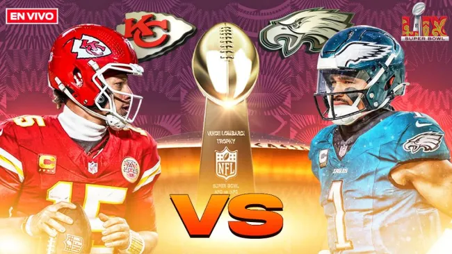 Super Bowl LIX Philadelphia Eagles vs Kansas City Chiefs EN VIVO NFL