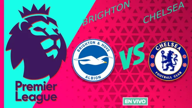 Brighton vs Chelsea EN VIVO Premier League Jornada 25