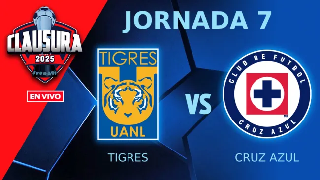 Tigres vs Cruz Azul EN VIVO Liga MX Jornada 7 Clausura 2025