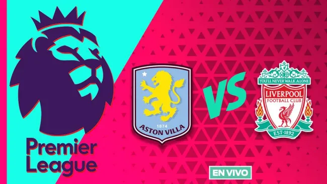 Aston Villa vs Liverpool EN VIVO Premier League Jornada 29