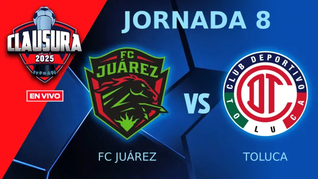 FC Juárez vs Toluca EN VIVO Liga MX Jornada 8 Clausura 2025