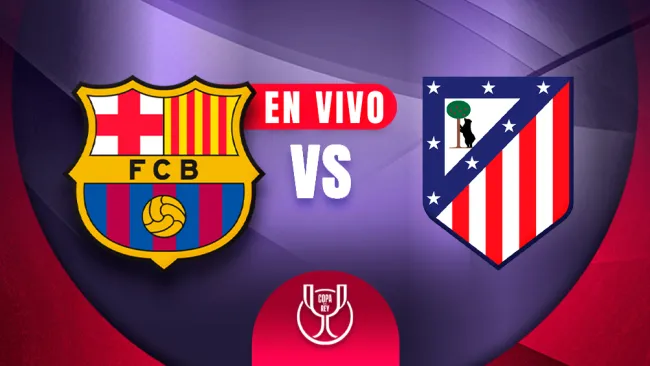 Barcelona vs Atlético de Madrid EN VIVO Copa del Rey Semifinal Ida
