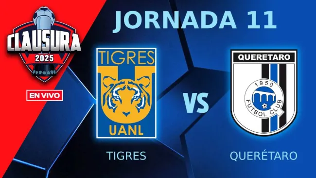 Tigres vs Querétaro EN VIVO Liga MX Clausura 2025 Jornada 11