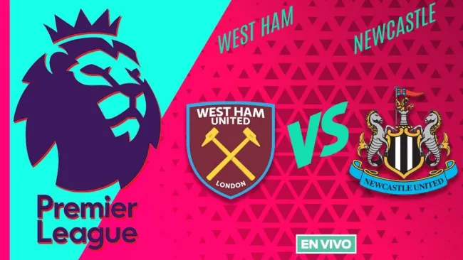 West Ham vs Newcastle EN VIVO