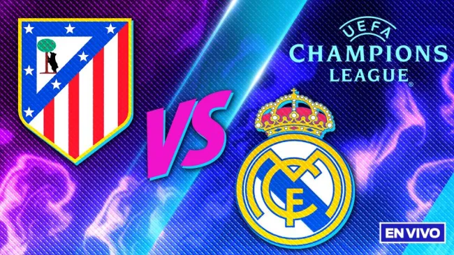 Atlético de Madrid vs Real Madrid EN VIVO Champions League Octavos de Final Vuelta