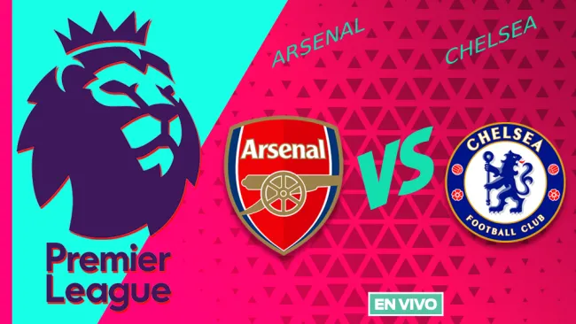 Arsenal vs Chelsea EN VIVO Premier League Jornada 29