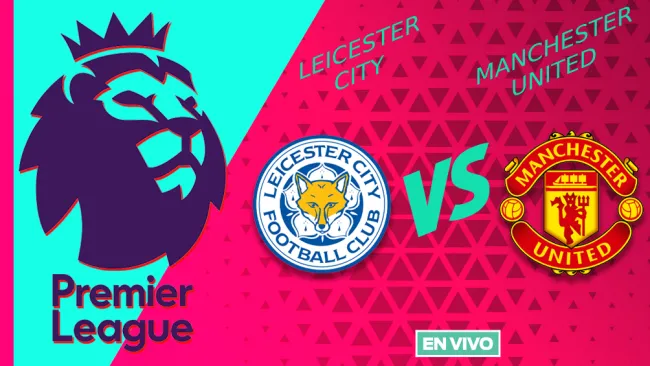 Leicester City vs Manchester United EN VIVO Premier League Jornada 29