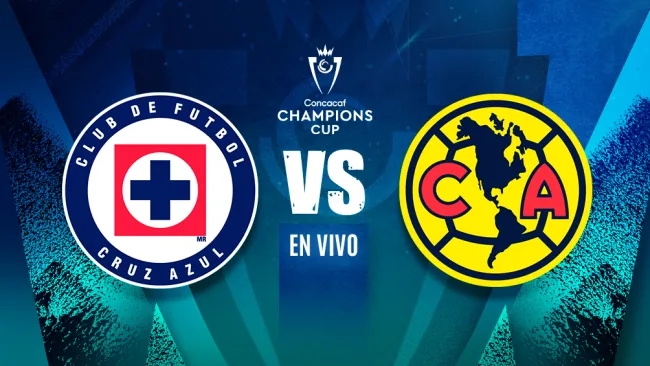 Cruz Azul vs América EN VIVO Concacaf Champions Cup Cuartos de Final Vuelta