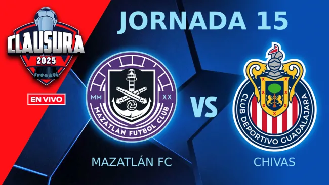 Mazatlán FC vs Chivas EN VIVO Liga MX Jornada 15 Clausura 2025