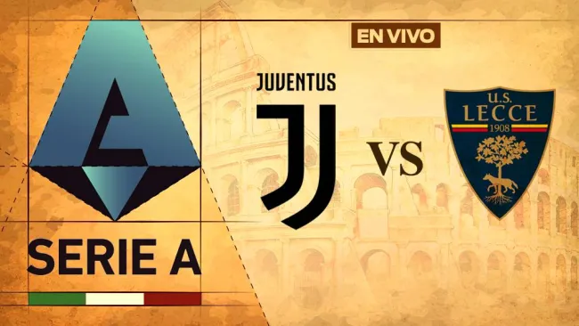 Juventus vs Lecce EN VIVO Serie A Jornada 32