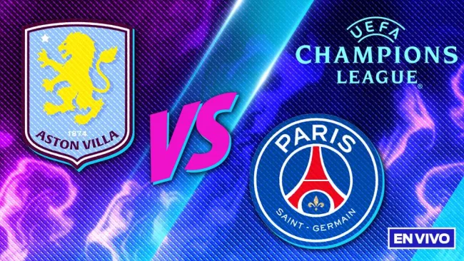 Aston Villa vs PSG I Champions League Cuartos de Final VUELTA