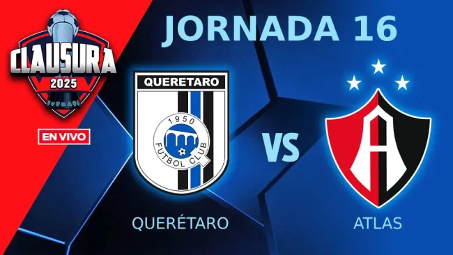 Querétaro vs Atlas EN VIVO Liga MX Clausura 2025 Jornada 16