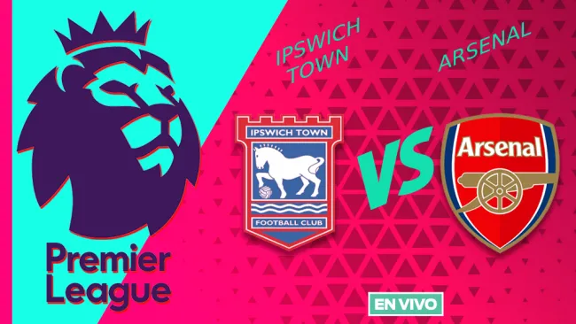Ipswich Town vs Arsenal EN VIVO Premier League Jornada 33