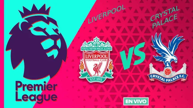 Liverpool vs Crystal Palace EN VIVO Premier League Jornada 38