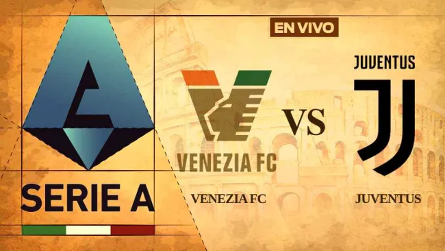 Venezia vs Juventus EN VIVO Serie A Jornada 38