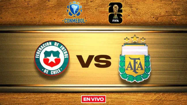 Chile vs Argentina EN VIVO Eliminatorias Mundialistas Conmebol Jornada 15