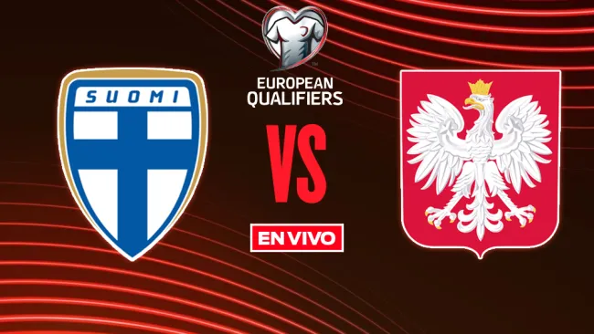 Finlandia vs Polonia EN VIVO Eliminatorias Mundialistas UEFA Jornada 4
