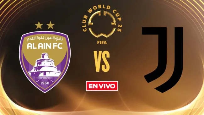 Al-Ain vs Juventus EN VIVO Mundial de Clubes Fase de Grupos Jornada 1