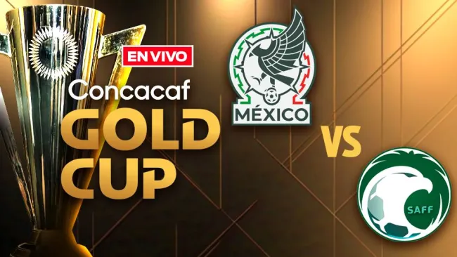 México vs Arabia Saudita EN VIVO Copa Oro Cuartos de Final 