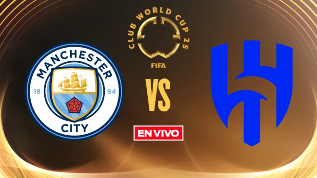 Manchester City vs Al Hilal EN VIVO Mundial de Clubes Octavos de Final