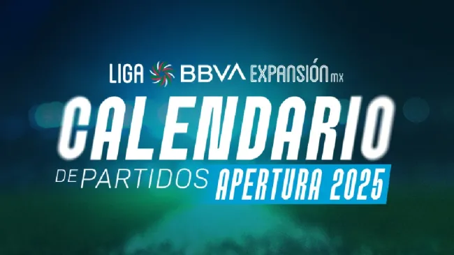 Liga Expansión: Fechas claves del Apertura 2025