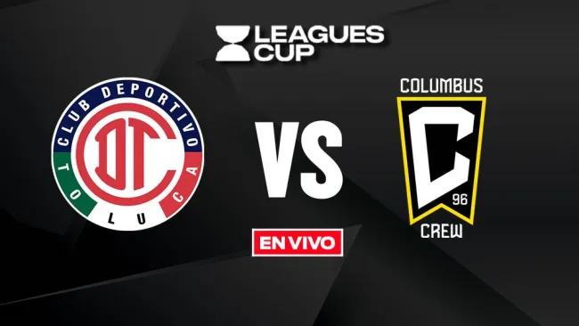 Toluca vs Columbus Crew EN VIVO League Cup 2025 Jornada 1