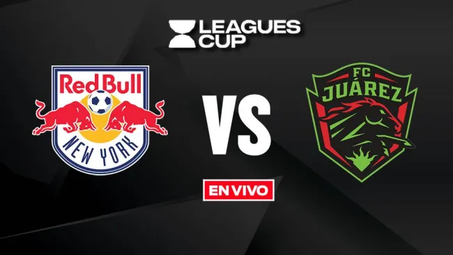 New York RB vs FC Juárez EN VIVO Leagues Cup Jornada 3