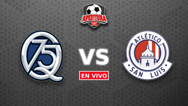 Querétaro vs Atlético San Luis EN VIVO Liga MX Apertura 2025 Jornada 6