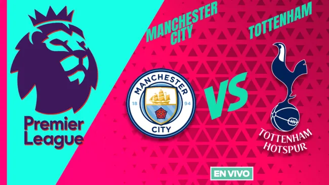 Manchester City vs Tottenham EN VIVO Premier League Jornada 2