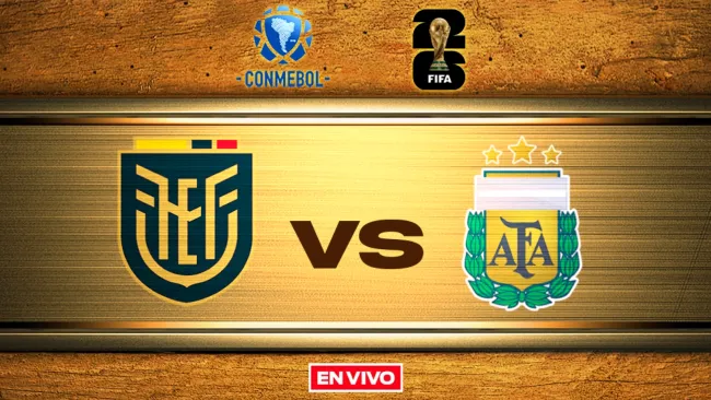 Ecuador vs Argentina EN VIVO Eliminatorias Conmebol Mundial 2026