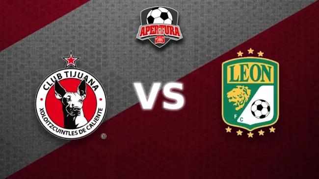 Liga MX: ¿Cuándo y dónde ver el Tijuana vs León? EN VIVO