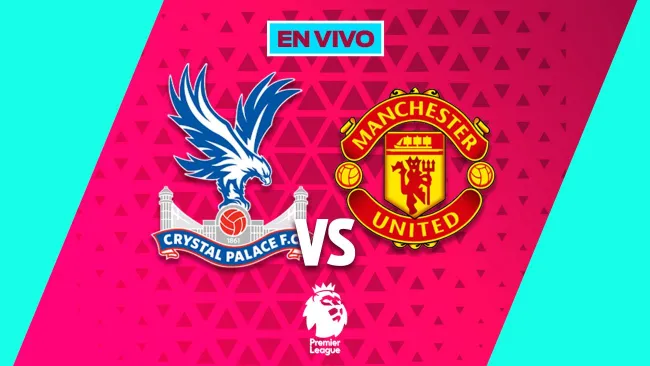 Crystal Palace vs Manchester United EN VIVO Premier League Jornada 13. Noticias en tiempo real